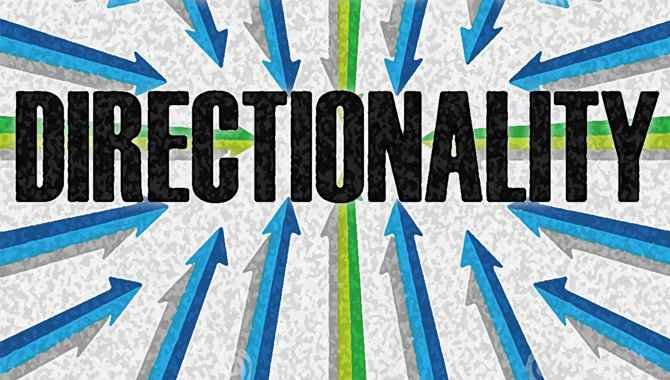 1. Directionality